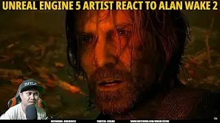 Unreal Engine 5 Artist React to Alan Wake 2