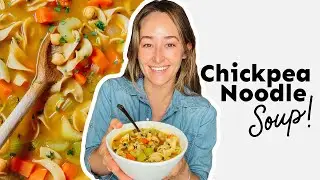 Chickpea Noodle Soup (45 Minutes Start To Finish)