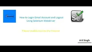 How to Login Gmail Account and Logout Using selenium webdriver