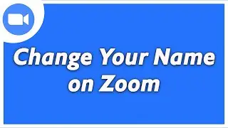 How to Change Your Name on Zoom