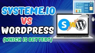 Systeme.io vs WordPress: Which Is Best Website Builder?