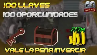 OSRS 100 LLAVES, 100 OPORTUNIDADES VALE LA PENA INVERTIR? MONEY MAKING 2024 OLD SCHOOL RUNESCAPE