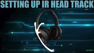 Explained: How To Set Up IR Head Tracker(TrackIR) With 