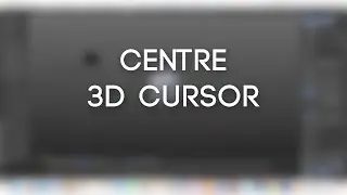 Blender Tutorial: Centre 3D Cursor