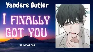 Yandere Butler Finally Gets You [Asmr Roleplay][M4F]