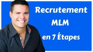 Recrutement MLM en 7 étapes par Ray Higdon, leader MLM