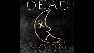 Brick + Mortar - Dead Moon