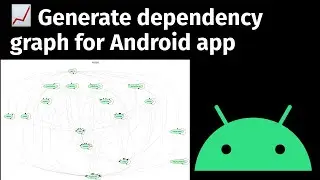 How to Generate Dependency Graph using Jake Whartons projectDependencyGraph for Android App