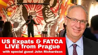 US Expat Tax Challenges in Czech Republic | LIVE from Prague | FBAR, FATCA, Expatriation Updates