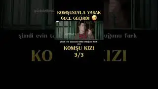 Komşu Kızı / BÖLÜM 3
