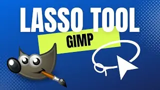 Gimp Tutorial How to Use Lasso Tool
