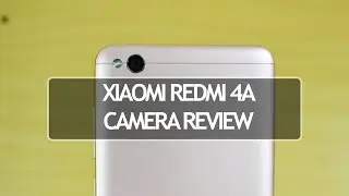 Xiaomi Redmi 4A Camera Review (with Camera Samples)