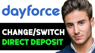 HOW TO CHANGESWITCH DIRECT DEPOSIT ON DAYFORCE 2024! (FULL GUIDE)