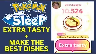 Extra Tasty dishes + How to maximise your dish power in Pokemon Sleep