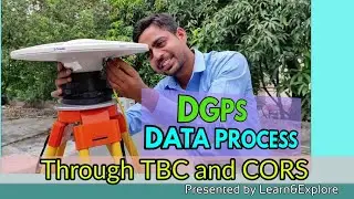 DGPS Data Processing with TBC Software and CORS Network | Learn & Explore YT