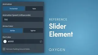 Oxygen's Slider Element - Put ANYTHING In Sliders / Fullscreen Sliders
