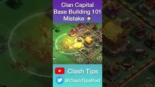 Clan Capital Base Building 101 Mistake 🤦🏻‍♂️ #clancapitalbasebuilding