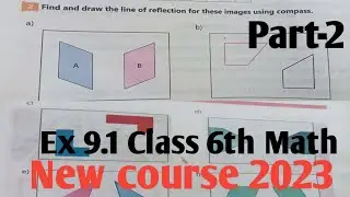 Exercise 9.1 Class 6th Math kpktbb and ptb new course 2023 P-2| Ex 9.1 Single National curriculum