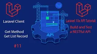 Laravel 10 API Tutorial: #11 laravel client get method get list record