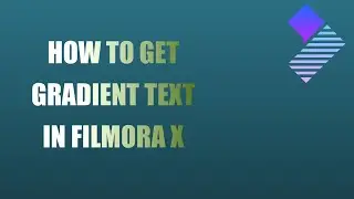 How to get Gradient Text Effect in Filmora X | MM Tech Tuts | 