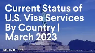 Current Status of U.S. Visa Services By Country | March 2023