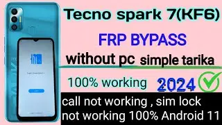 Tecno Spark 7 (KF6) FRP Bypass/Android 11 Without Pc 100% working 2024 ✅