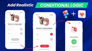 How To Add Realistic Conditional Logic To Figma Prototype | Figma and Protopie (2022)