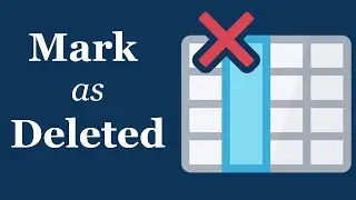 How to Mark Database Records as Deleted