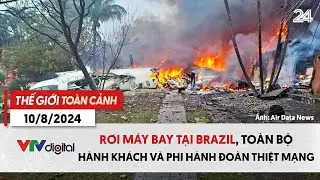 Thế giới toàn cảnh 10/8: Rơi máy bay tại Brazil, toàn bộ 61 người thiệt mạng | VTV24