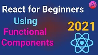 ReactJS Tutorial for Beginners using React Functional Components | Learn React JS | React JS Basics