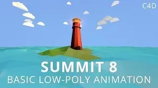 Summit 8 - Basic Low-Poly Animation - Cinema 4D