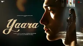 Yaara Official Lyrical Video | Neeraj Shridhar | Deepak Rupani | Yaadein | EP | Naushad Khan