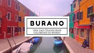 Burano, ao lado de Veneza: Uma das cidades mais coloridas do mundo I Roteiro de Viagem Itália