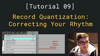 Correcting Your Rhythm with Quantization [ Tutorial 09 ]