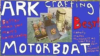 Crafting Motorboat with Indy Forge Tutorial. PvP mobile crafting station. ARK Survival Evolved