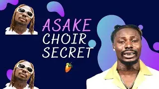 HOW TO GET Crowded VOCALS LIKE ASAKE | CHOIR VOCAL EFFECTS Fl studio (FULL VIDEO)