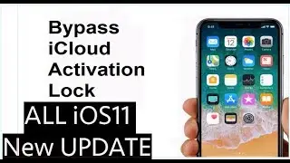 iCloud Locked: How to bypass iCloud Activation on iPhone iOS11