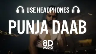 Punja Daab (8D AUDIO): Parmish Verma X DG Immortals | Elvish Yadav | Sshiv