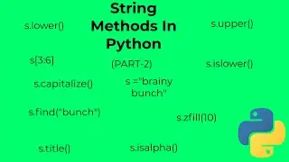 # Brainy _ Bunch  ||Strings Split Methods , Justify Methods , Boolean Methods (Part-2)