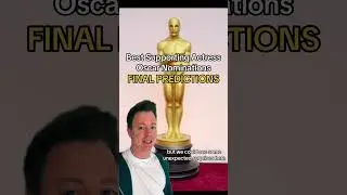 Best Supporting Actress Oscar Nomination 2024 | Final Predictions
