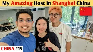 When Chinese Hosted me in the Largest City of China (SHANGHAI 🇨🇳🔥)