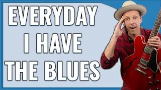 Everyday I Have The Blues B.B. King Guitar Lesson Rhythm + Lead