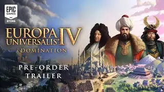 Europa Universalis IV: Domination - Pre-Order Trailer