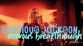 Luscious Jackson - Nervous Breakthrough (Live In-Studio 1999)