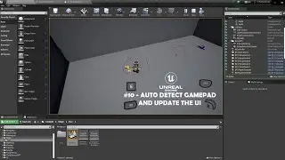 Unreal Engine #10 - Auto Detect Gamepad & Keyboard while playing
