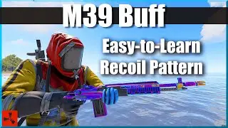 Rust M39 Guide | New M39 Recoil is OP!