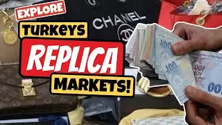 FAKE Designer Goods of Türkiye The Turkish COUNTERFEIT Goods Markets!