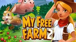 My Free Farm 2 GAMEPLAY 🙄 Casual Simulation Farming Simulator Free Game 
