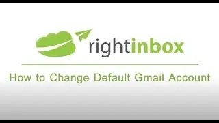 How to Change Your Default Gmail Account