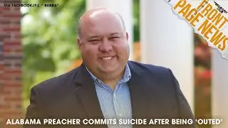 Preacher/Mayor ‘Bubba’ Copeland Commits Suicide After Being Outed As ‘Transgender Curvy Girl’